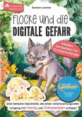 Flocke und die digitale Gefahr - Medienkompetenz für Grundschulkinder