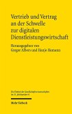 Vertrieb und Vertrag an der Schwelle zur digitalen Dienstleistungswirtschaft Vertrieb und Vertrag an der Schwelle zur digitalen Dienstleistungswirtschaft