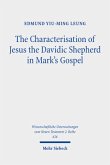 The Characterisation of Jesus the Davidic Shepherd in Mark's Gospel