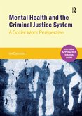 Mental Health and the Criminal Justice System (eBook, ePUB) Mental Health and the Criminal Justice System (eBook, ePUB)