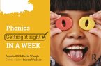 Phonics: Getting it Right in a Week (eBook, PDF)