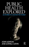 Public Health Explored (eBook, ePUB) Public Health Explored (eBook, ePUB)