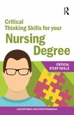 Critical Thinking Skills for your Nursing Degree (eBook, ePUB) Critical Thinking Skills for your Nursing Degree (eBook, ePUB)