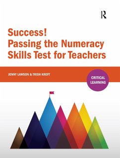 Success! Passing the Numeracy Skills Test for Teachers (eBook, ePUB) - Kreft, Trish