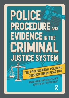 Police Procedure and Evidence in the Criminal Justice System (eBook, ePUB) - Archer, Barrie; Ellison, George