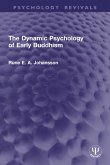 The Dynamic Psychology of Early Buddhism (eBook, ePUB)