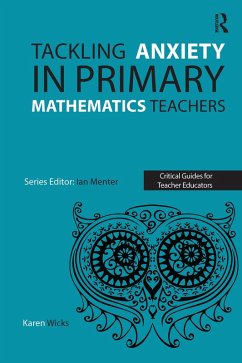 Cover Tackling Anxiety in Primary Mathematics Teachers (eBook, ePUB)
