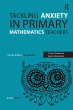 Tackling Anxiety in Primary Mathematics... - Bild 1