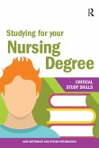 Studying for your Nursing Degree (eBook, ePUB) Studying for your Nursing Degree (eBook, ePUB)
