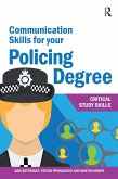 Communication Skills for your Policing Degree (eBook, ePUB) Communication Skills for your Policing Degree (eBook, ePUB)