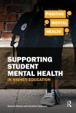 Supporting Student Mental Health in Higher Education (eBook, ePUB) Supporting Student Mental Health in Higher Education (eBook, ePUB)