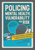 Policing Mental Health, Vulnerability and Risk (eBook, ePUB) Policing Mental Health, Vulnerability and Risk (eBook, ePUB)