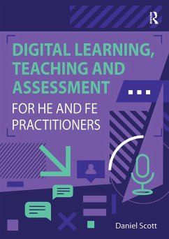 Digital Learning, Teaching and Assessment for HE and FE Practitioners (eBook, PDF) - Scott, Daniel