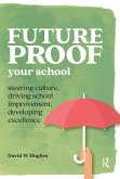 Future-proof Your School (eBook, PDF) Future-proof Your School (eBook, PDF)
