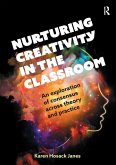 Nurturing Creativity in the Classroom (eBook, ePUB)