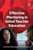 Effective Mentoring in Initial Teacher Education (eBook, ePUB)