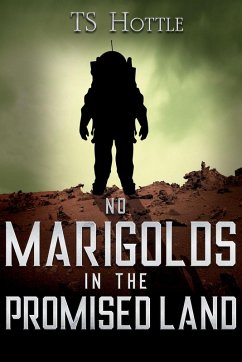 No Marigolds in the Promised Land (Beyond Amargosa, #0) (eBook, ePUB) Cover No Marigolds in the Promised Land (Beyond Amargosa, #0) (eBook, ePUB)
