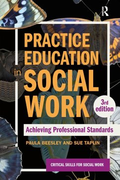 Practice Education in Social Work (eBook, ePUB) - Beesley, Paula; Taplin, Sue