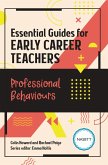 Essential Guides for Early Career Teachers: Professional Behaviours (eBook, PDF)