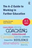 The A-Z Guide to Working in Further Education (eBook, ePUB) The A-Z Guide to Working in Further Education (eBook, ePUB)