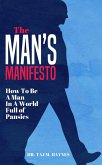 The Man's Manifesto (eBook, ePUB) The Man's Manifesto (eBook, ePUB)