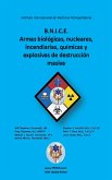 B.N.I.C.E. Armas biológicas, nucleares, incendiarias, químicas y explosivas de destrucción masiva (eBook, ePUB) B.N.I.C.E. Armas biológicas, nucleares, incendiarias, químicas y explosivas de destrucción masiva (eBook, ePUB)
