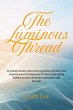 The Luminous Thread (eBook, ePUB) - Bild 1