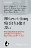 Bildverarbeitung für die Medizin 2025 (eBook, PDF) Bildverarbeitung für die Medizin 2025 (eBook, PDF)