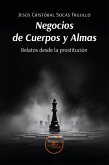 Negocios de Cuerpos y Almas (eBook, ePUB) Negocios de Cuerpos y Almas (eBook, ePUB)