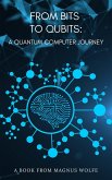 From Bits to Qubits: A Computer Engineer's Journey (eBook, ePUB)