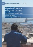 Algerian Cinema in Forty Five Lessons (eBook, PDF) Algerian Cinema in Forty Five Lessons (eBook, PDF)
