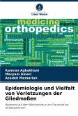 Epidemiologie und Vielfalt von Verletzungen der Gliedmaßen Epidemiologie und Vielfalt von Verletzungen der Gliedmaßen