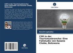 CSR in der Tourismusbranche: Eine Fallstudie von Kasane Chobe, Botswana - Lephodisa, Ronald