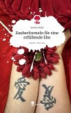 Zauberformeln für eine erfüllende Ehe. Life is a Story - story.one Zauberformeln für eine erfüllende Ehe. Life is a Story - story.one