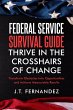 Federal Service Survival Guide: Thrive... - Bild 1