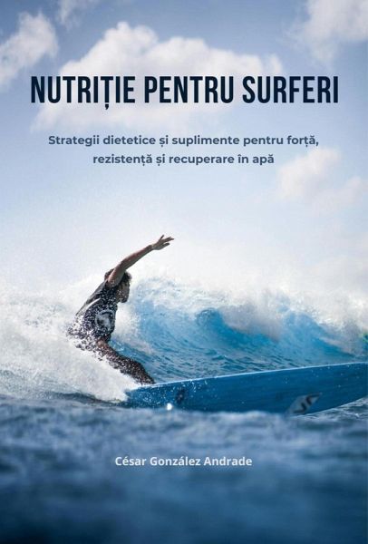 Nutri¿ie pentru surferi (eBook, ePUB)