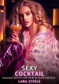 Sexy Cocktail (eBook, ePUB) Sexy Cocktail (eBook, ePUB)