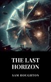 The Last Horizon (eBook, ePUB) The Last Horizon (eBook, ePUB)
