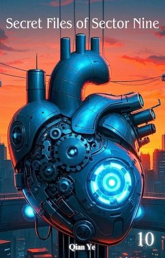 Secret Files of Sector Nine (eBook, ePUB) - Ye, Qian