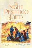 The Night Peshtigo Died