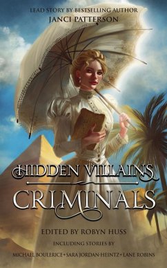 Hidden Villains - Patterson, Janci; Buchanan, Siena; Williams, Rosemary