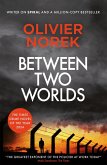 Between Two Worlds Between Two Worlds