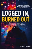 Logged In, Burned Out Logged In, Burned Out