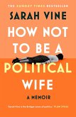 How Not to Be a Political Wife