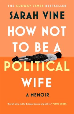 Cover How Not to Be a Political Wife