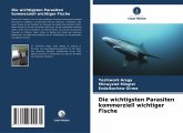 Die wichtigsten Parasiten kommerziell wichtiger Fische