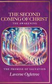 The Second Coming of Christ - The Awakening The Second Coming of Christ - The Awakening
