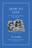 How to Feel How to Feel
