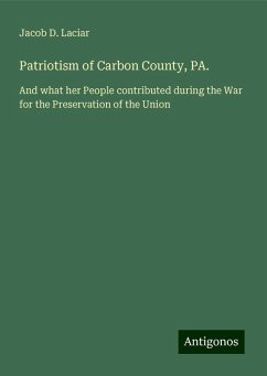 Patriotism of Carbon County, PA. - Laciar, Jacob D.