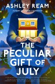 The Peculiar Gift of July The Peculiar Gift of July